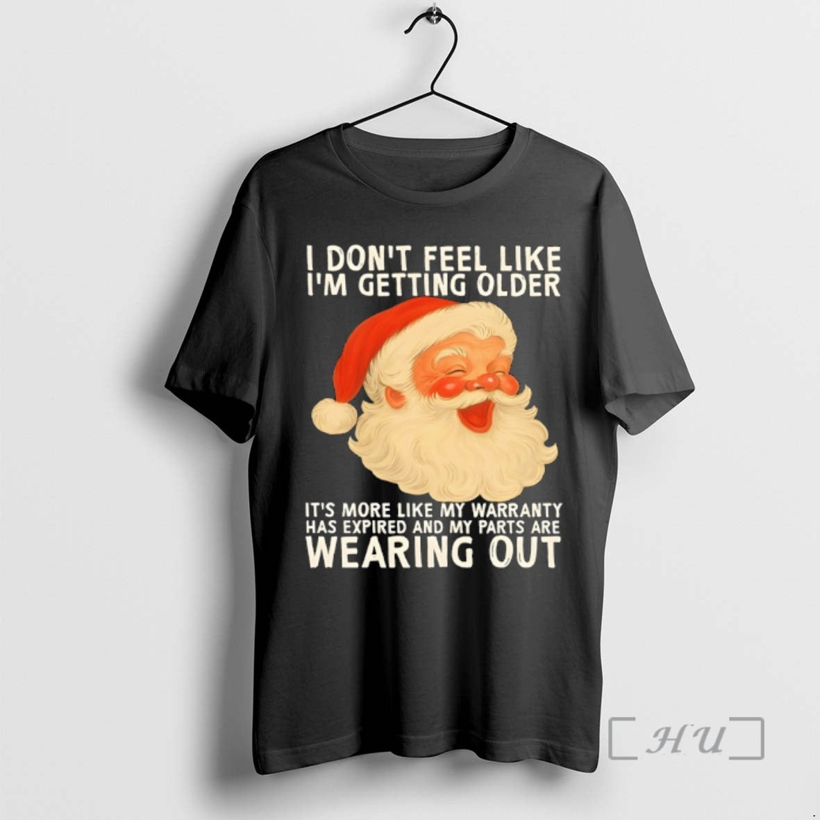 Trending Santa I Dont Feel Like Im Getting Older Its More Like My Warranty Has Shirt Hoodie Sweatshirt | PurePodTees.com
