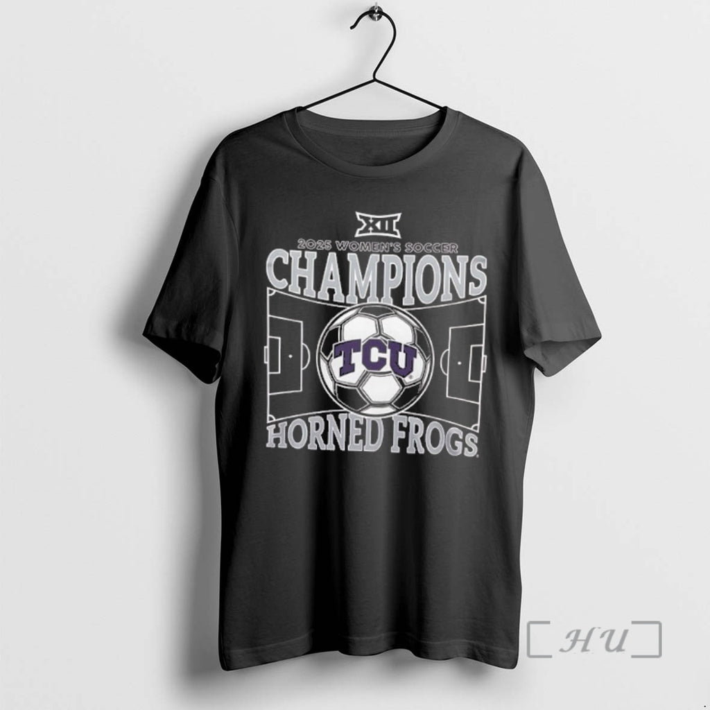 Trending Tcu Horned Frogs Back To Back 24 25 Womens Soccer Champions 2 Sided Premium Shirt Hoodie Sweatshirt