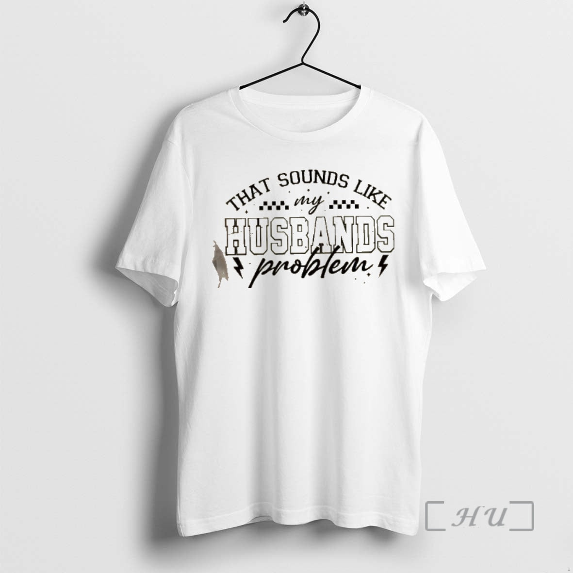 Trending That Sounds Like My Husbands Problem Shirt Hoodie Sweatshirt | PurePodTees.com