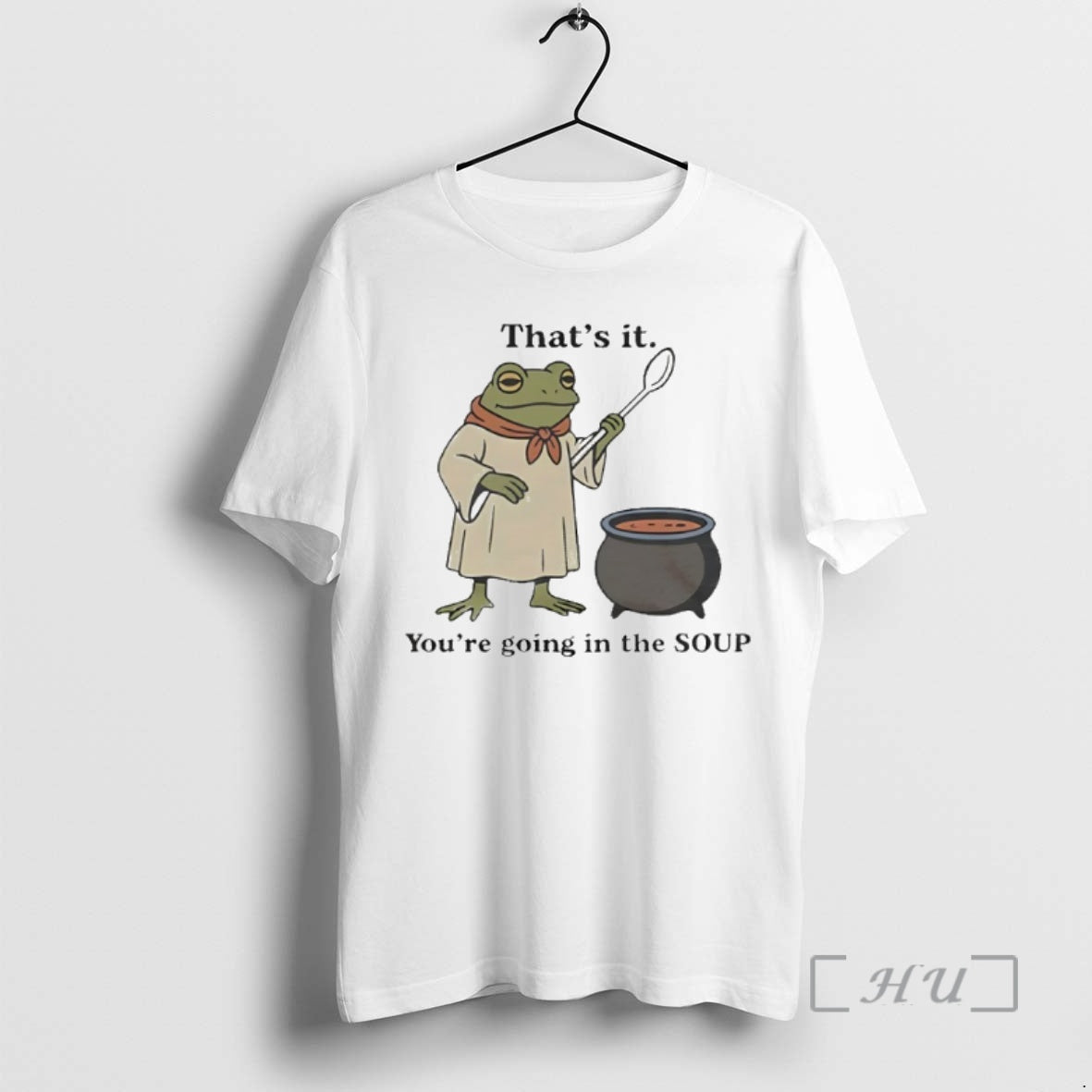 Trending Thats It Youre Going In The Soup Frog Shirt Hoodie Sweatshirt | PurePodTees.com