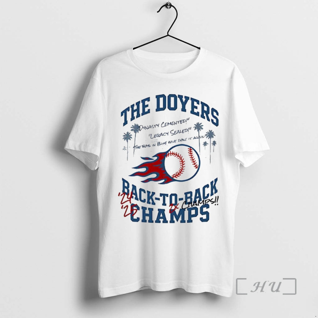 Trending The Doyers Back To Back World Series Champions 2025 Dynasty Cemented Shirt Hoodie Sweatshirt | PurePodTees.com