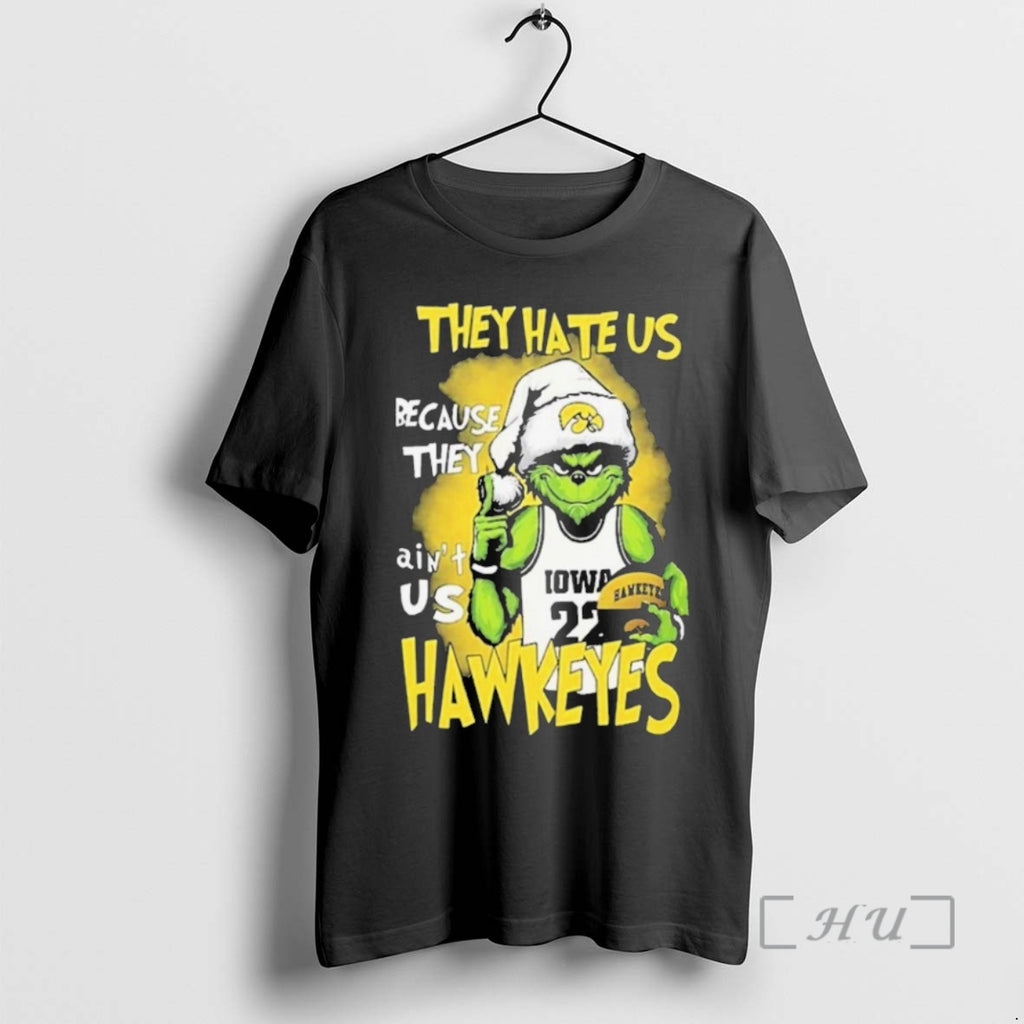 Trending The Grinch They Hate Us Because They Aint Us Iowa Hawkeyes Christmas Premium Shirt Hoodie Sweatshirt