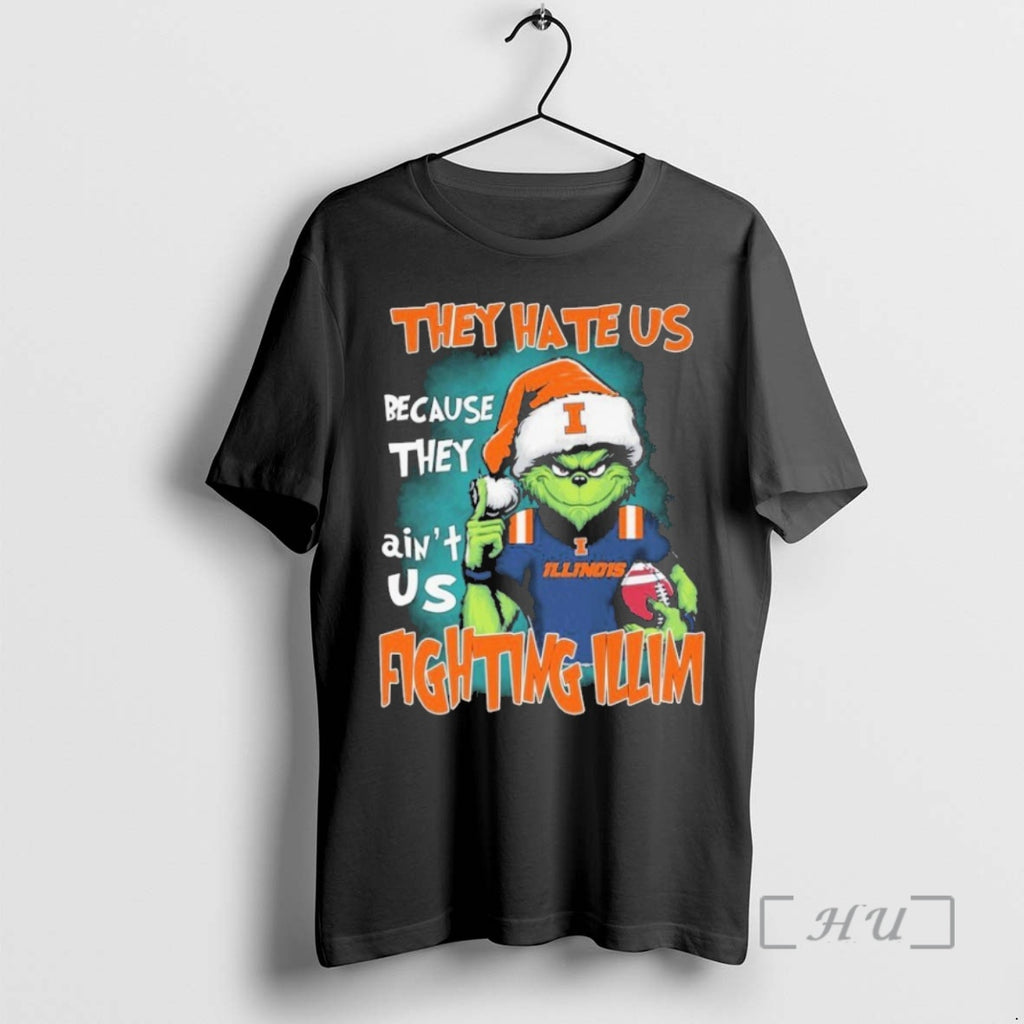 Trending The Grinch They Hate Us Because They Aint Us Illinois Fighting Illini Christmas Premium Shirt Hoodie Sweatshirt