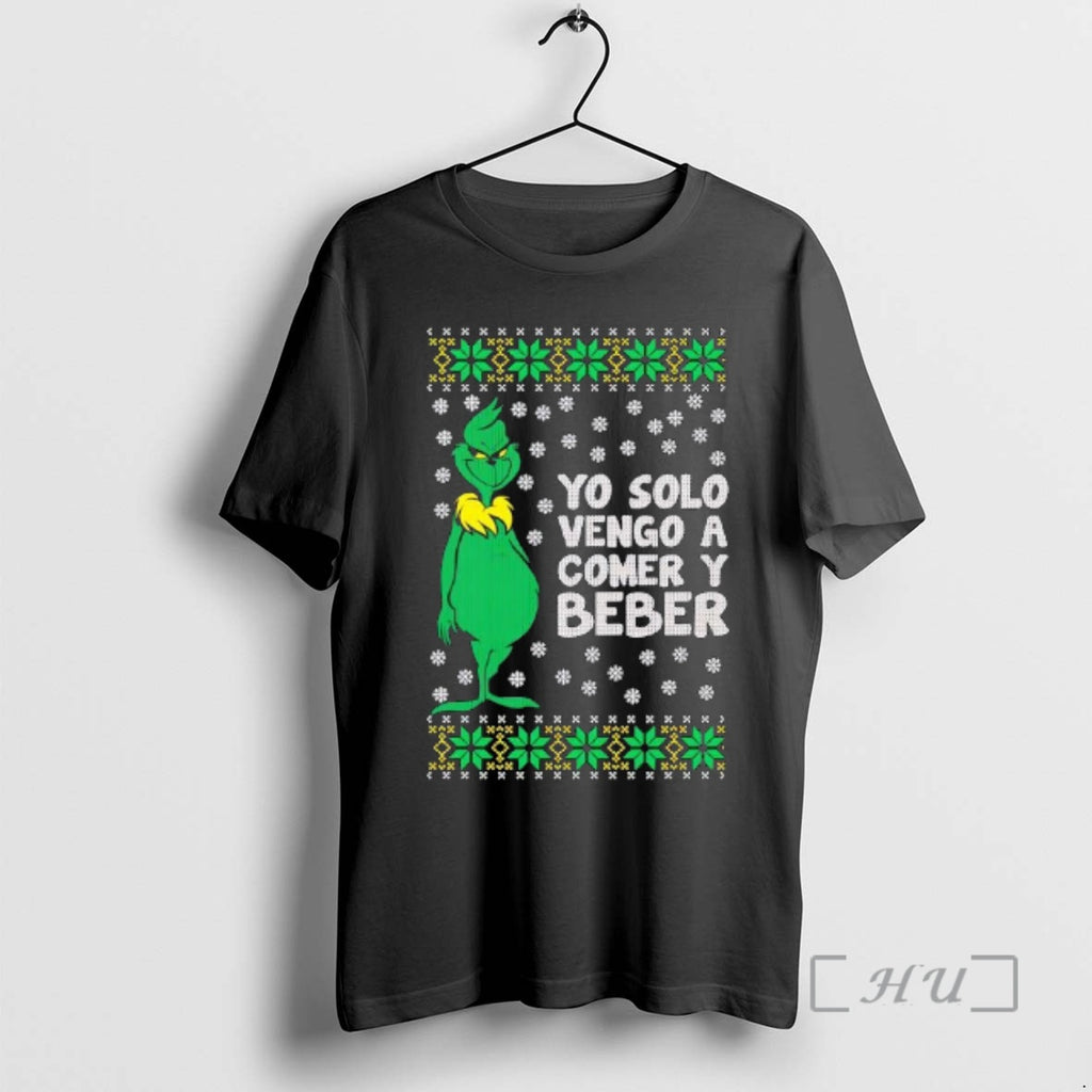 Trending The Grinch Yo Solo Vengo A Comer Y Beber Shirt Hoodie Sweatshirt | PurePodTees.com