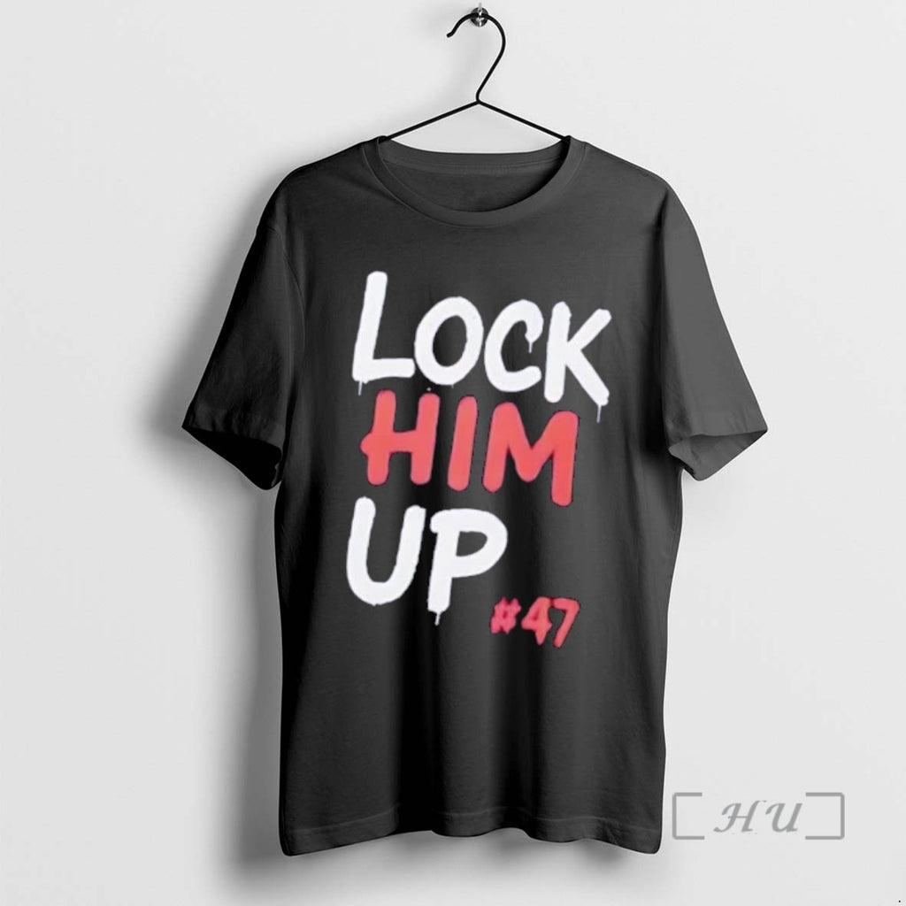Trending Trump For Prison Lock Him Up 47 Shirt Hoodie Sweatshirt | PurePodTees.com