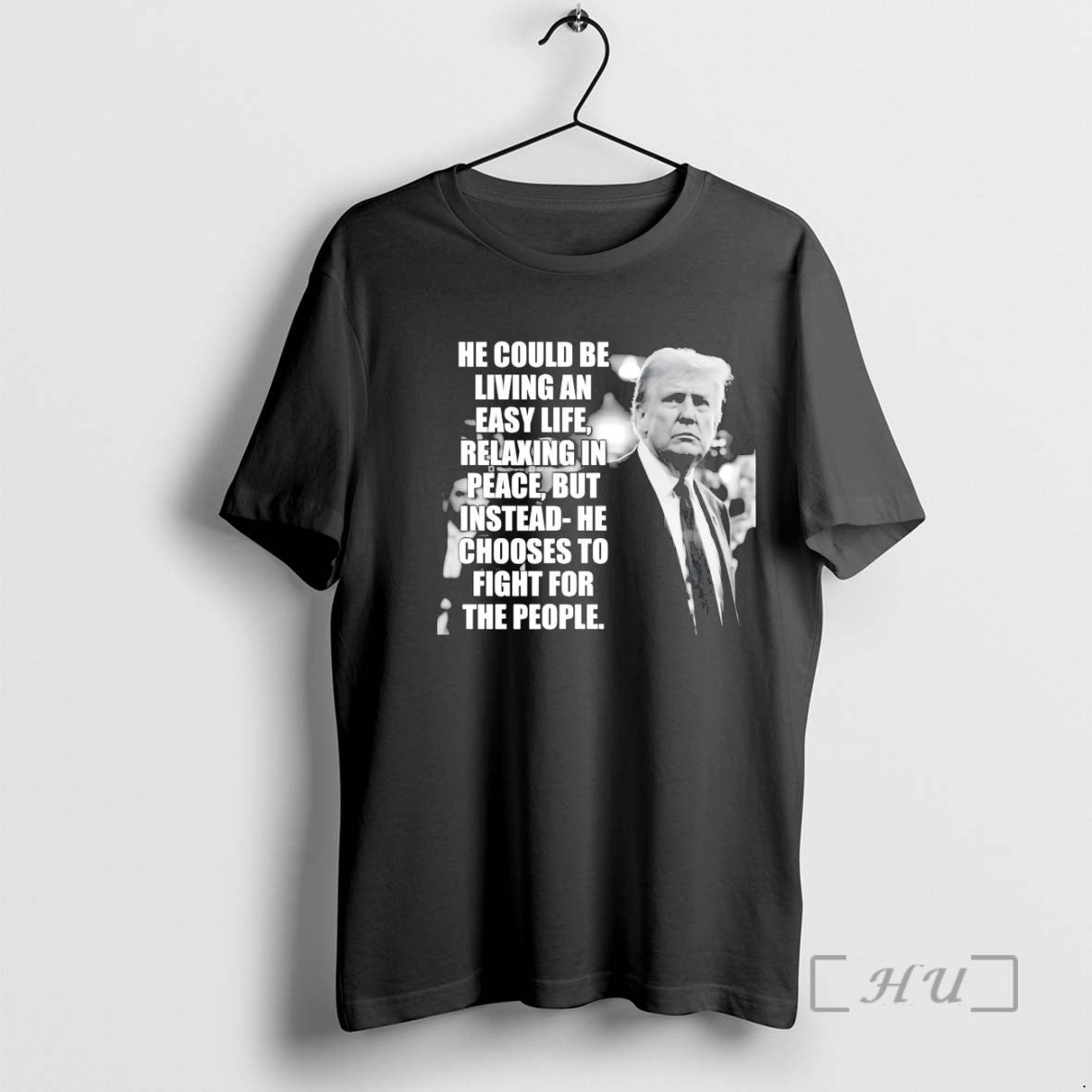 Trending Trump He Could Be Living An Easy Life Shirt Hoodie Sweatshirt | PurePodTees.com