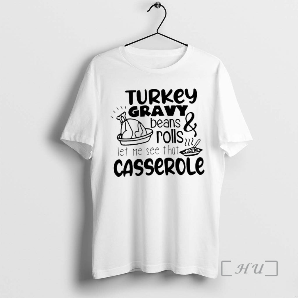 Trending Turkey Gravy Beans And Rolls Thanksgiving Shirt Hoodie Sweatshirt | PurePodTees.com