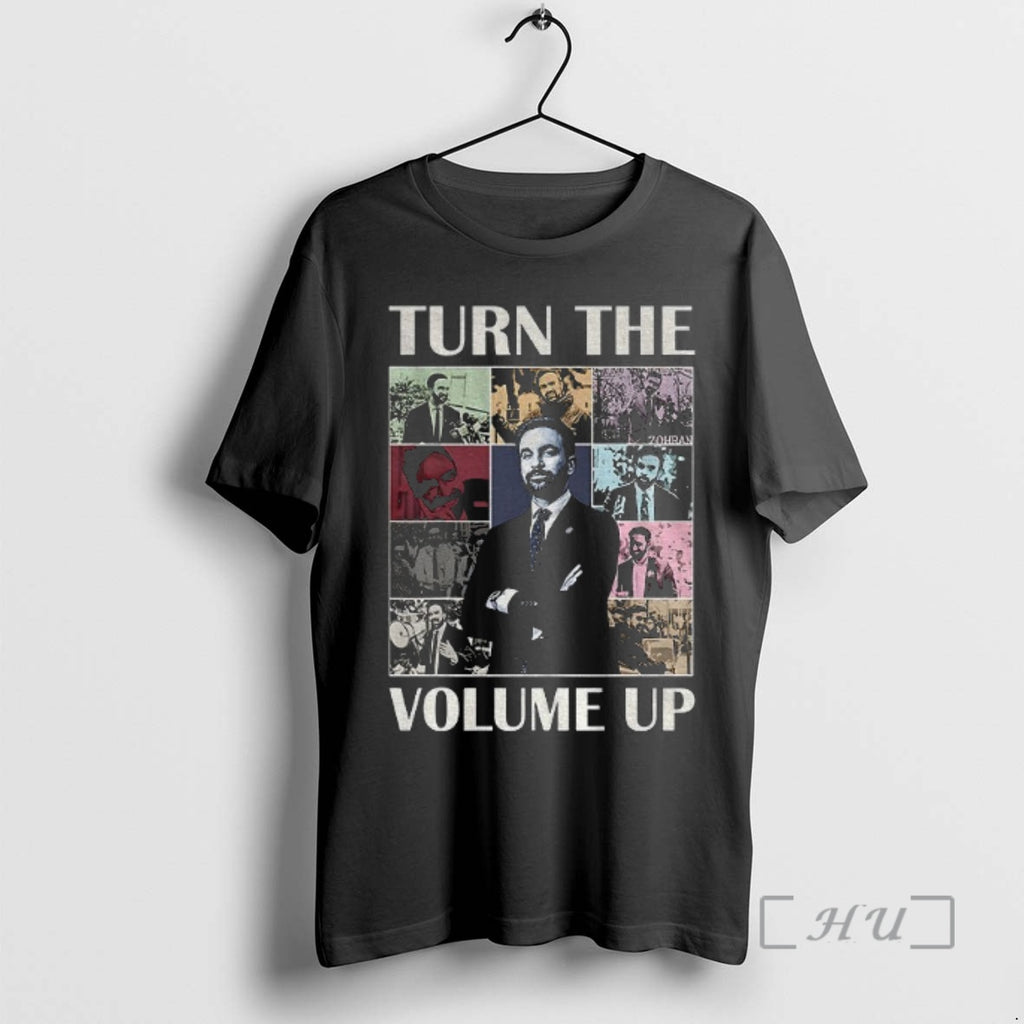Trending Turn The Volume Up Zohran Mamdani New York Mayor 2026 Era Tour Premium Shirt Hoodie Sweatshirt | PurePodTees.com