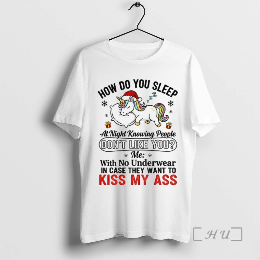 Trending Unicorn How Do You Sleep At Night Knowing People Dont Like You Me With Shirt Hoodie Sweatshirt | PurePodTees.com