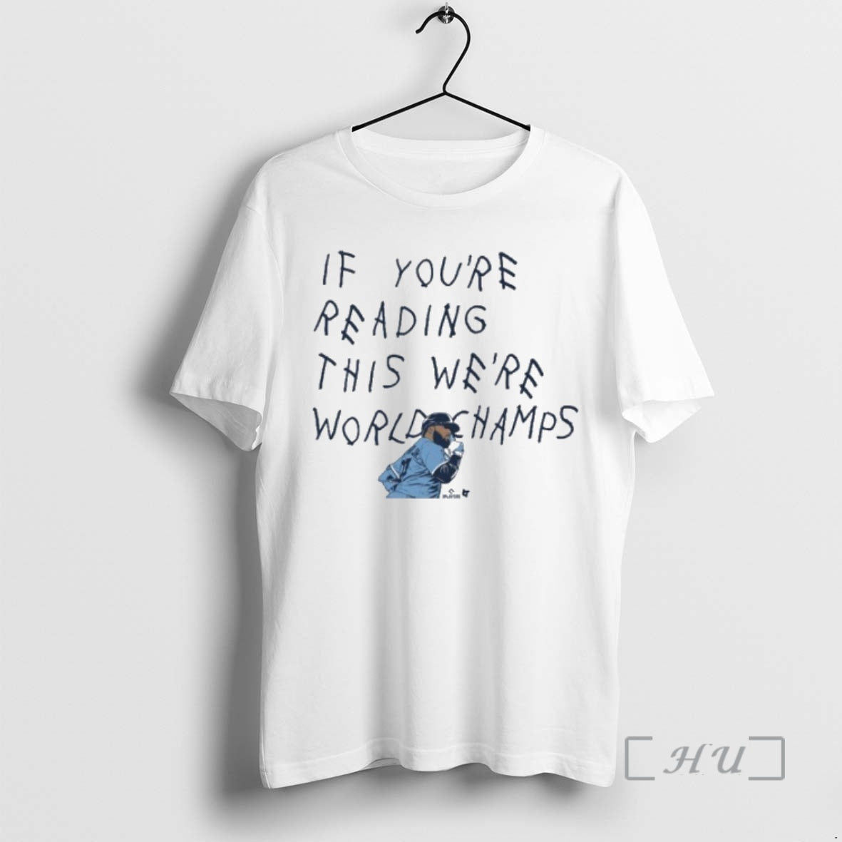 Trending Vladimir Guerrero Jr If Youre Seeing This Were World Champs Toronto Blue Jays Premium Shirt Hoodie Sweatshirt