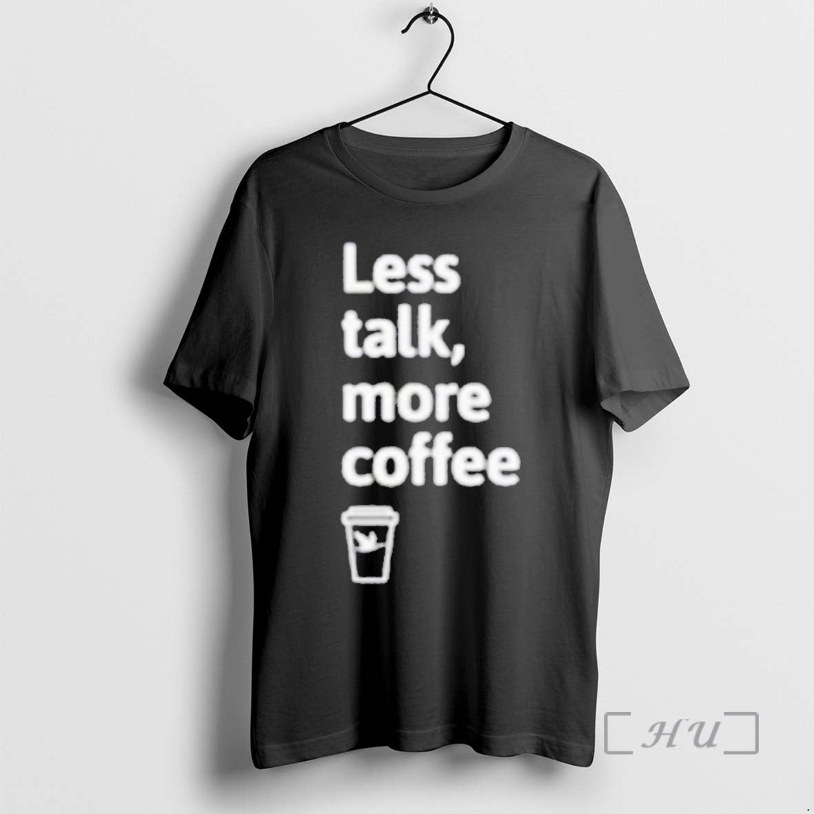 Trending Wawa Less Talk More Coffee Shirt Hoodie Sweatshirt | PurePodTees.com
