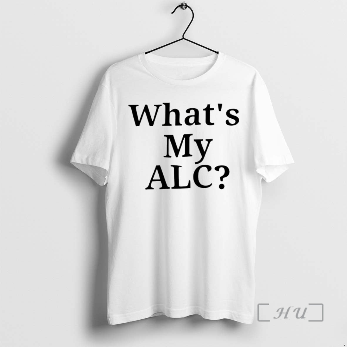 Trending Whats My Alc Shirt Hoodie Sweatshirt | PurePodTees.com
