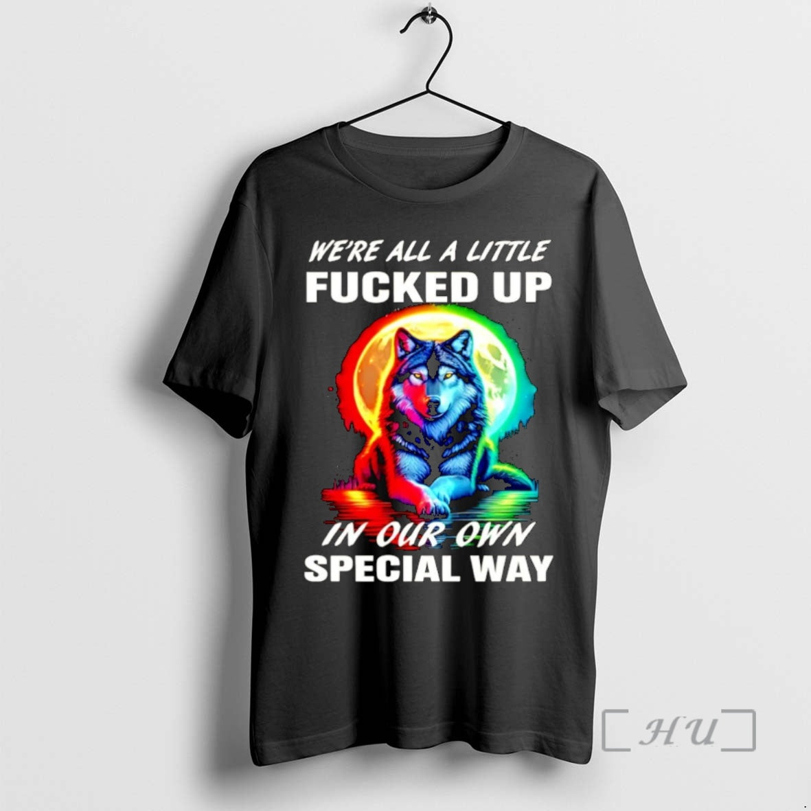 Trending Wolf Were All A Little Fucked Up In Our Own Special Way Christmas Premium Shirt Hoodie Sweatshirt | PurePodTees.com