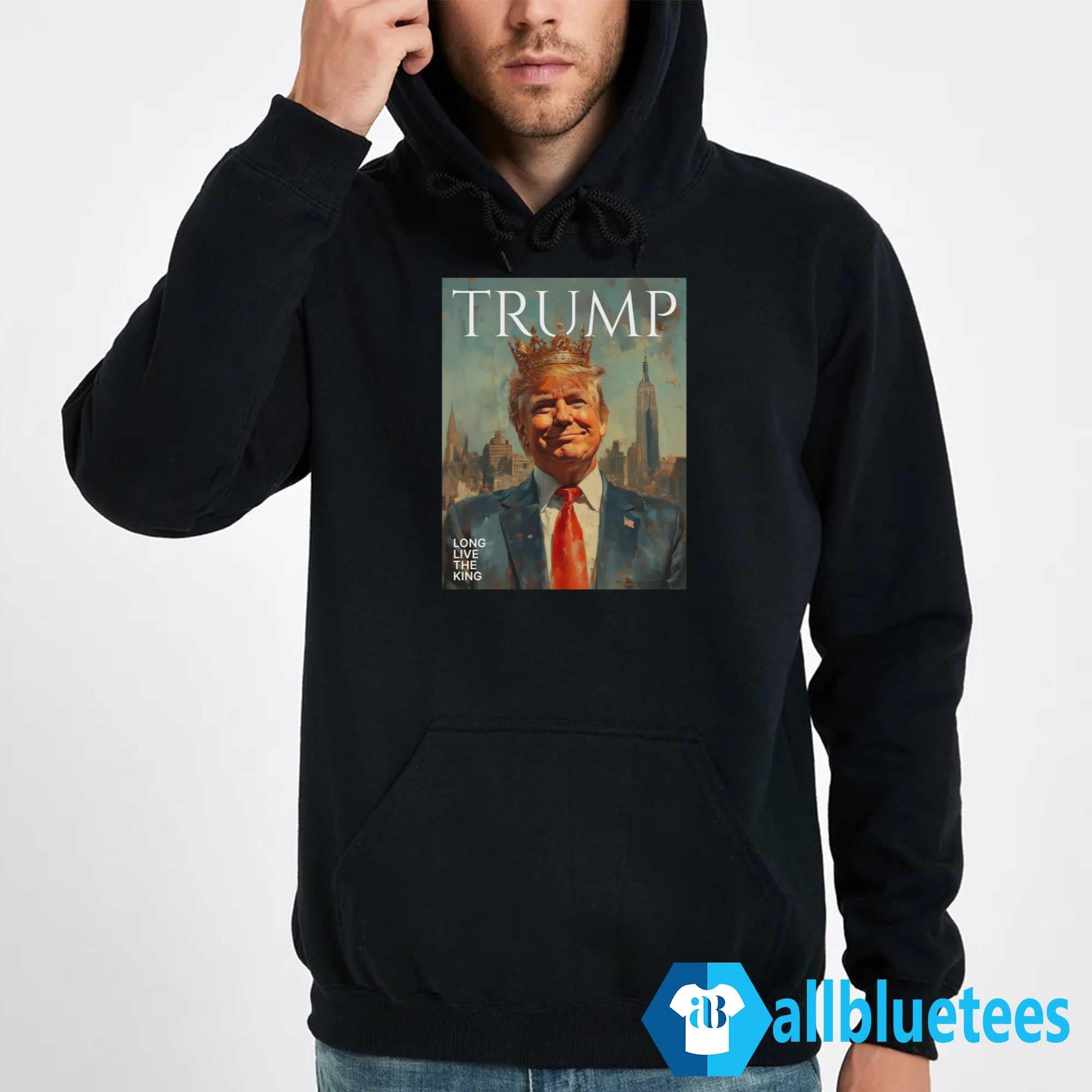 Trump Long Live The King Shirt