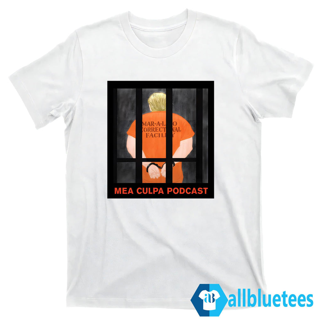 Trump Mea Culpa Podcast Michael Cohen Shirt