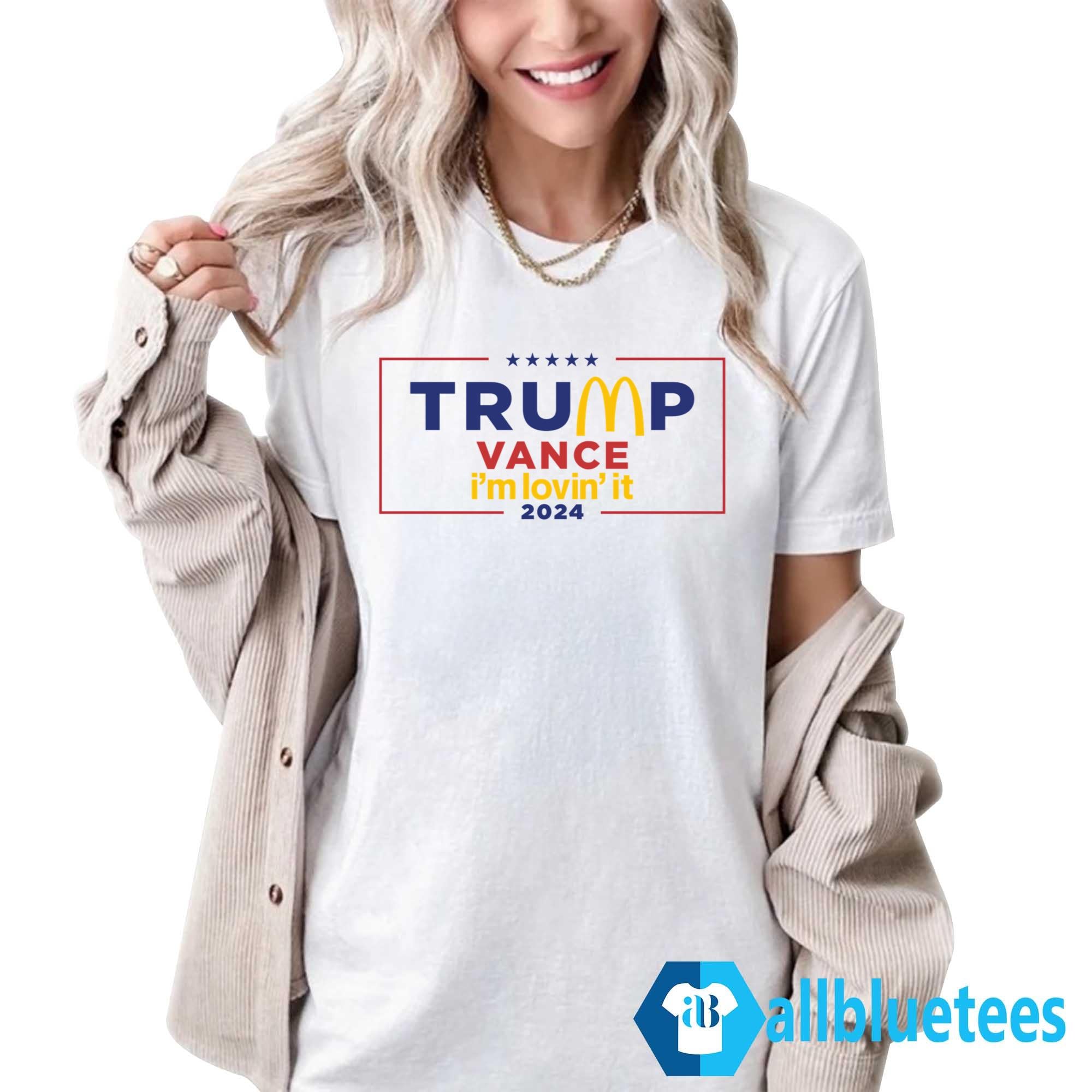Trump Vance I’m Lovin’ It 2024 Shirt