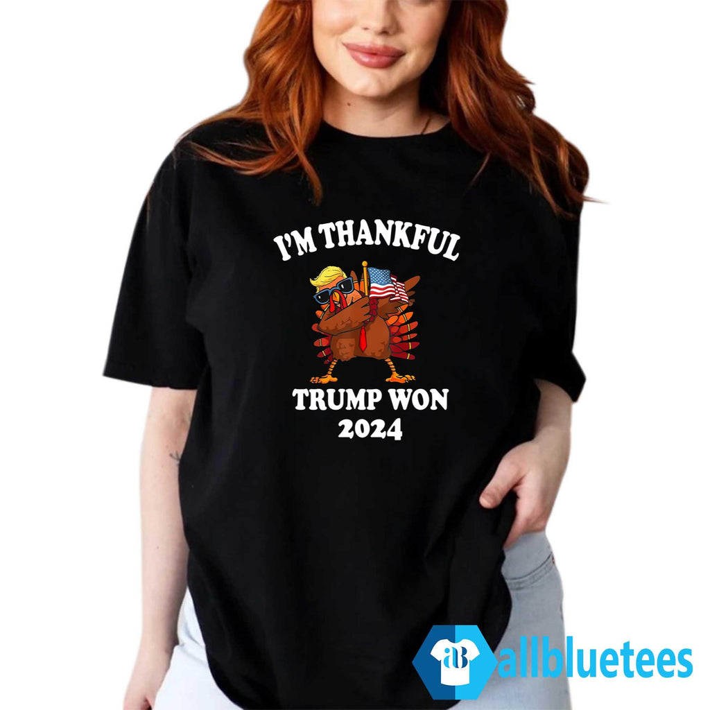 Trump Thanksgiving I’m Thankful Trump Won 2024 Shirt
