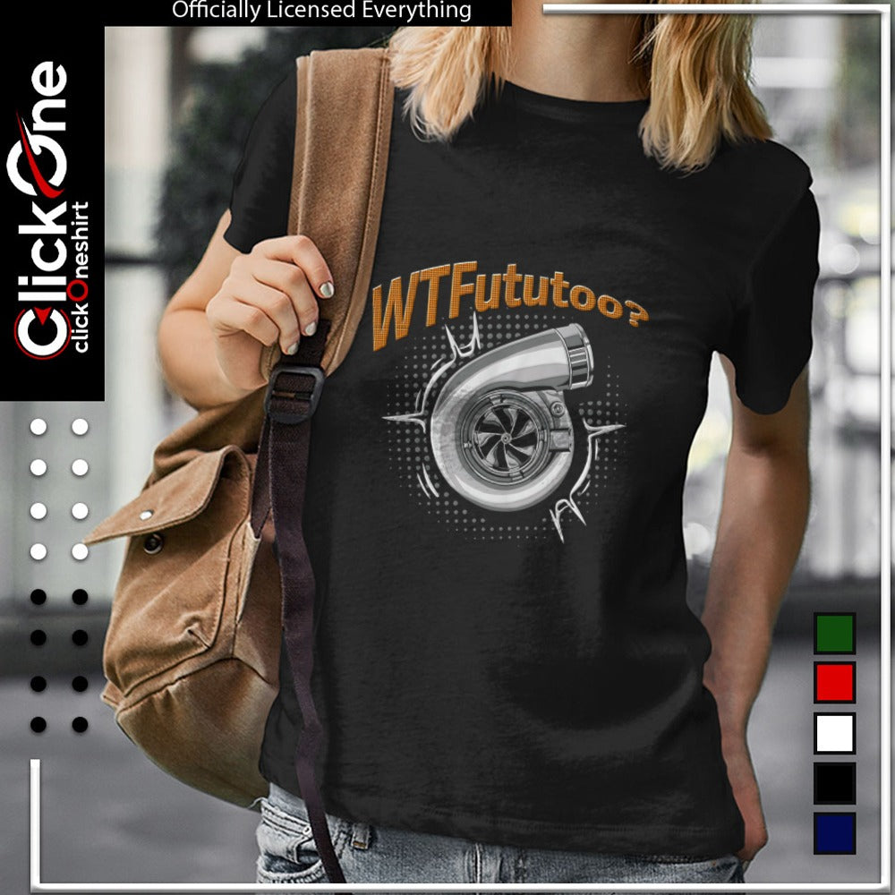 Turbocharger Automotive Car Performance Part WTFututoo shirt