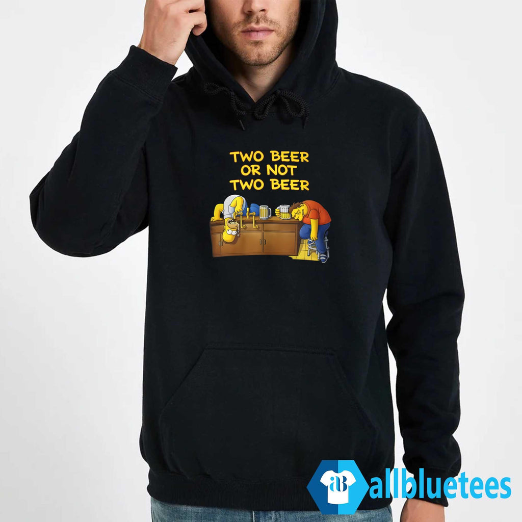 Two Beer Or Not Two Beer Shirt