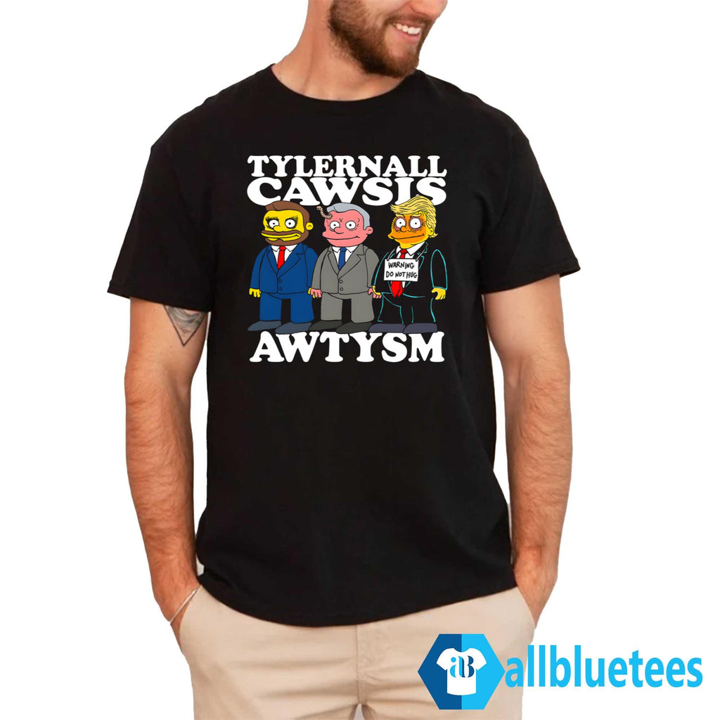 Tylernall Cawsis Awtysm Shirt