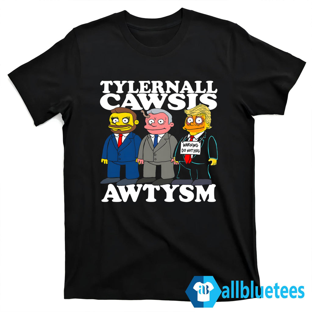 Tylernall Cawsis Awtysm Shirt