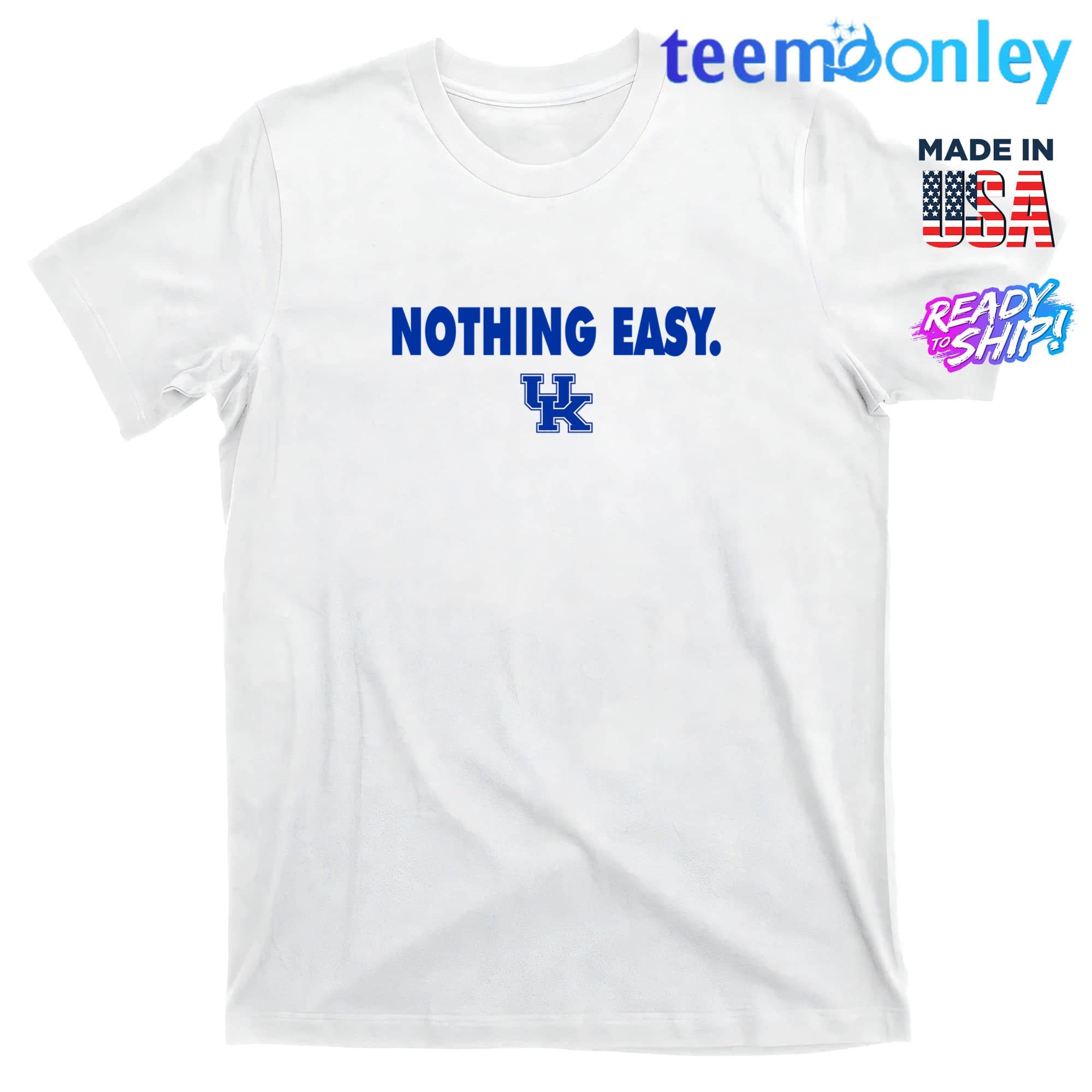 Nothing Easy UK Shirt