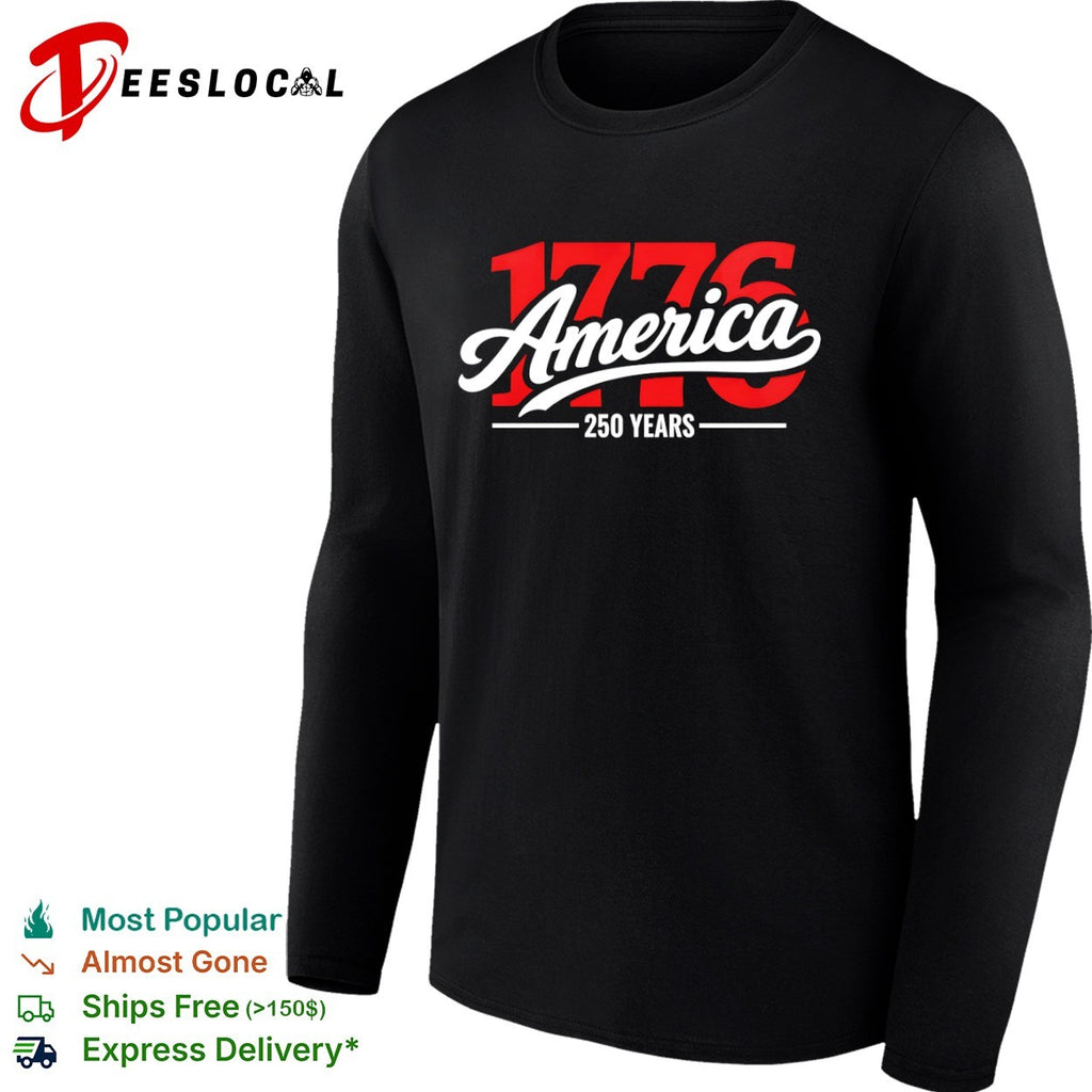 USA America 250 years only 1776 America 250 years shirt