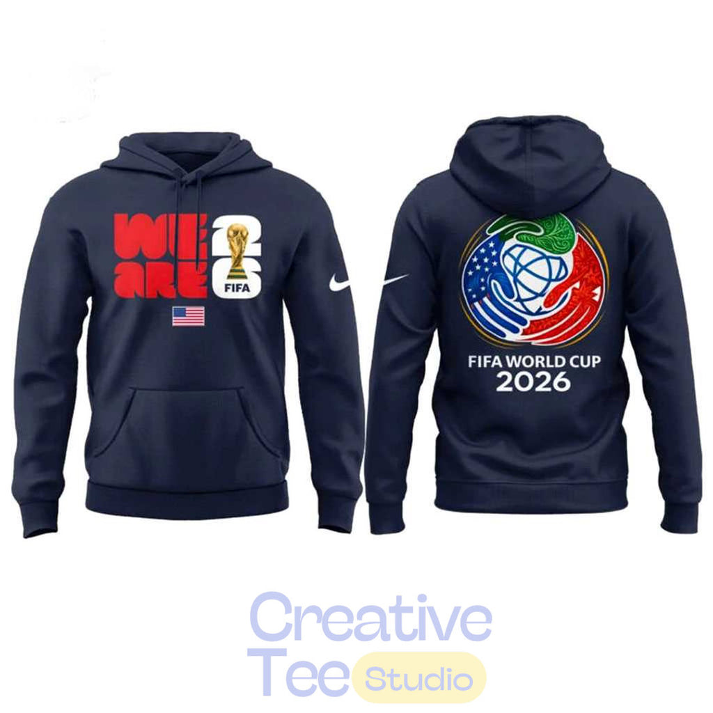 USA FIFA World Cup 2026 We Are FIFA Tee Hoodie