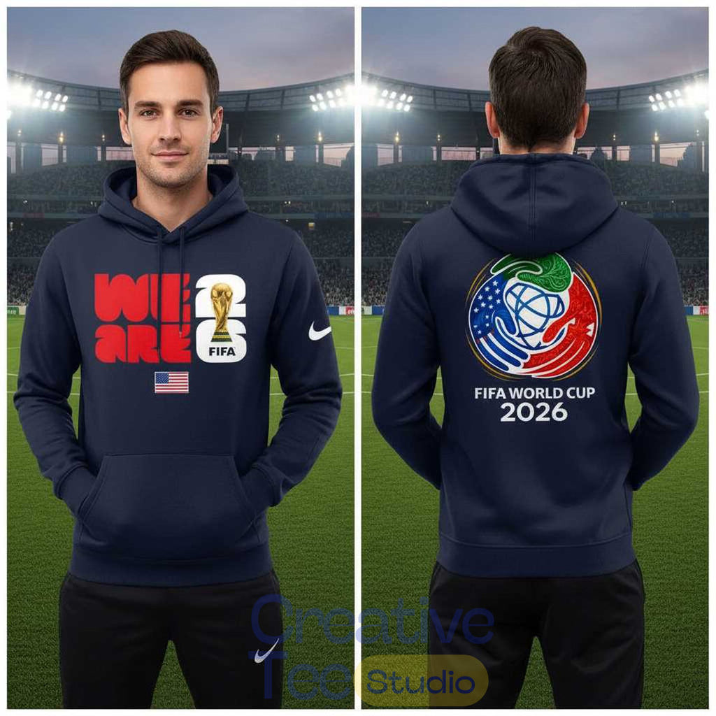 USA FIFA World Cup 2026 We Are FIFA Tee Hoodie