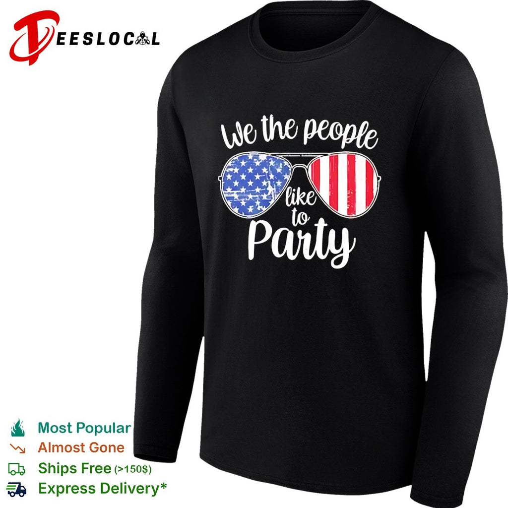 USA patriot flag glasses we the people like to party shirt