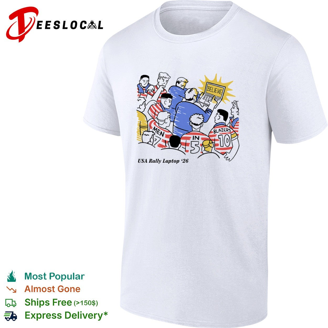 USA rally laptop 26 team huddle believe Men in Blazers 10 shirt