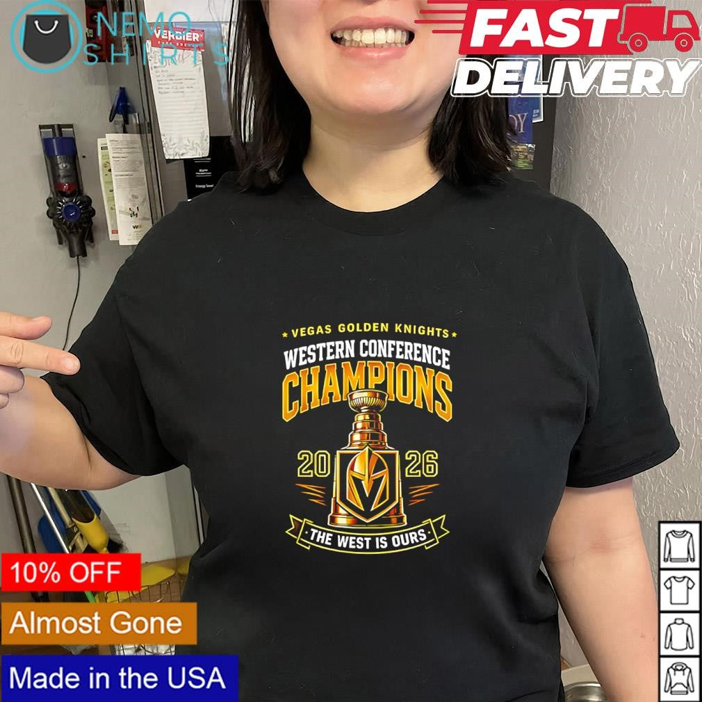 Vegas Golden Knights Western Conference Champions 2026 the west is ours shirt