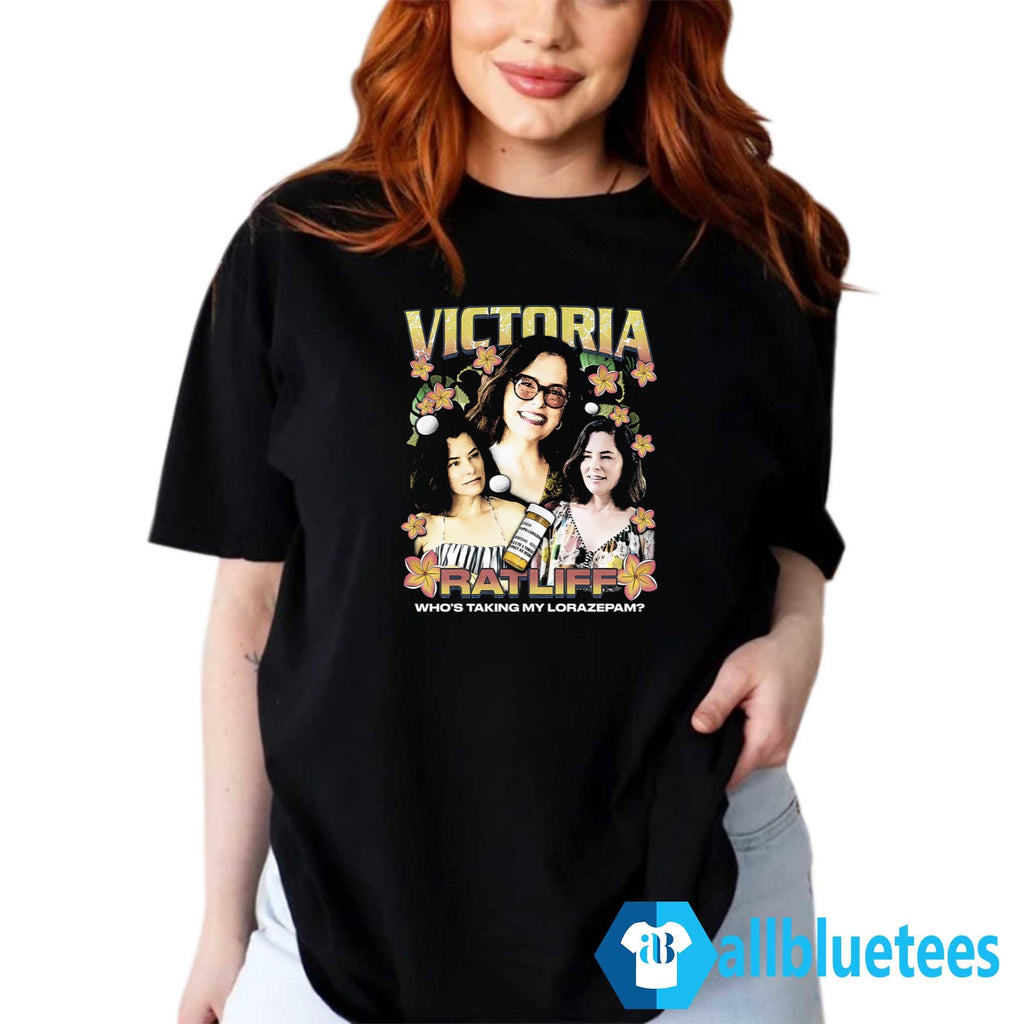 Victoria Ratliff Who’s Talking My Lorazepam Shirt
