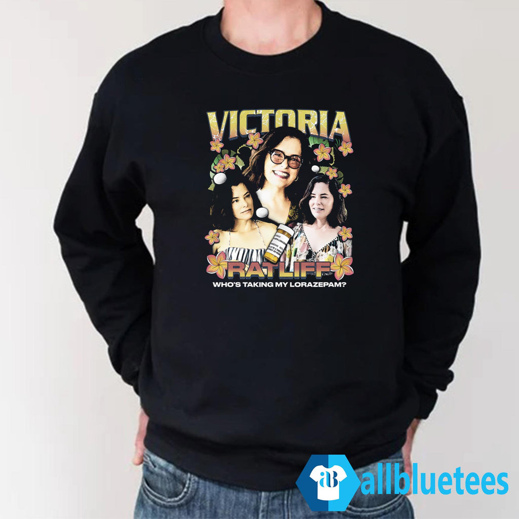 Victoria Ratliff Who’s Talking My Lorazepam Shirt
