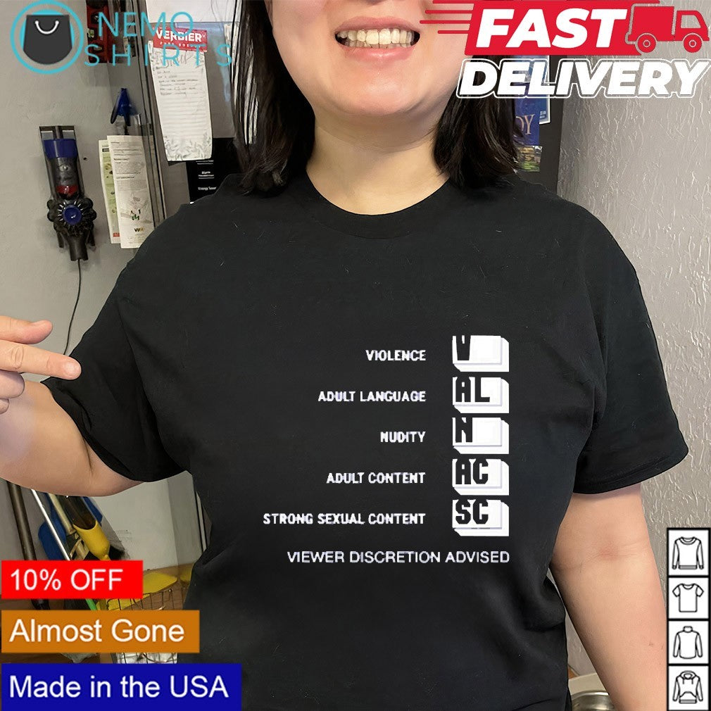 Violence adult language nudity adult content strong sexual content shirt