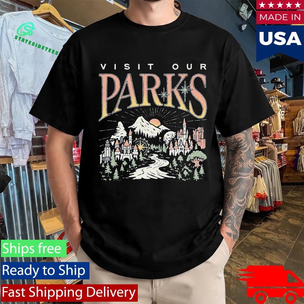 Visit Our Parks Shirt