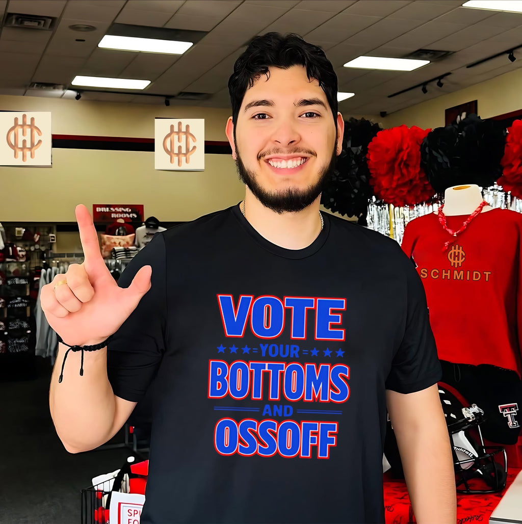 Vote Your Bottoms And Ossoff shirt