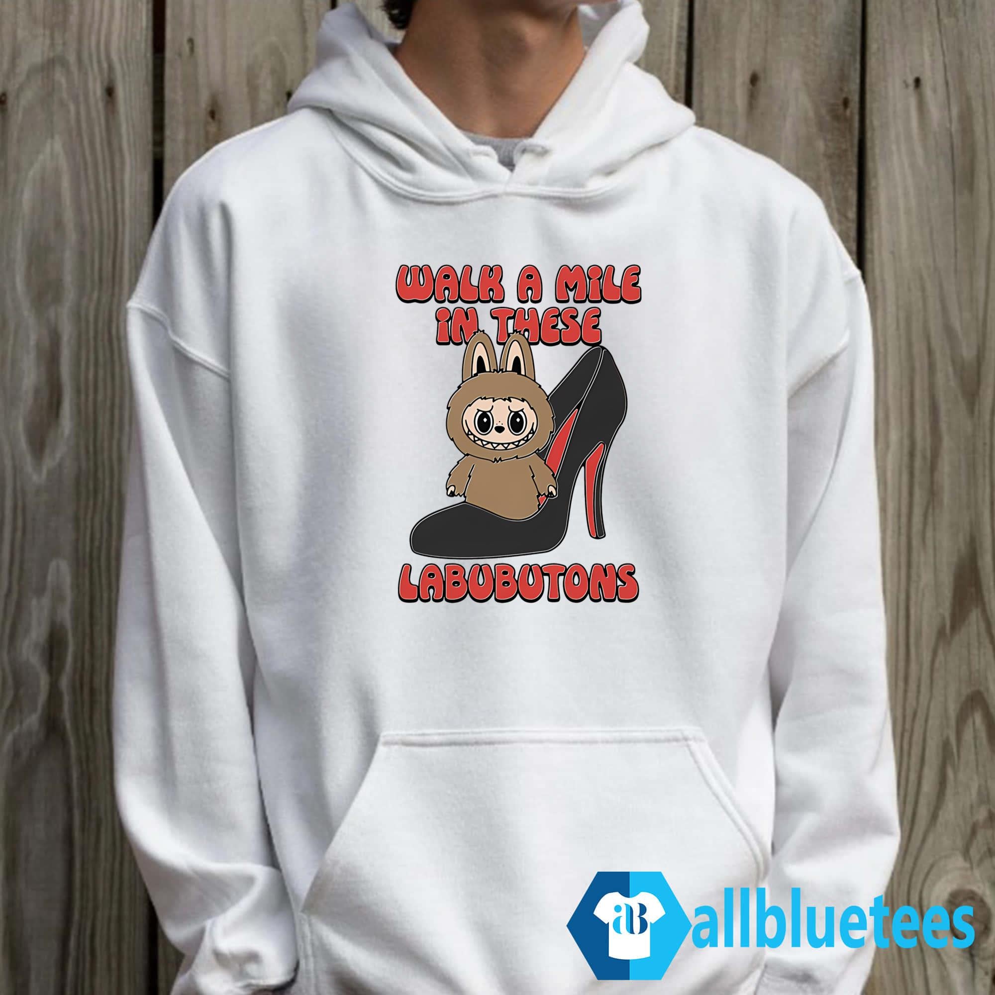 Walk A Mile In These Labubutons Shirt