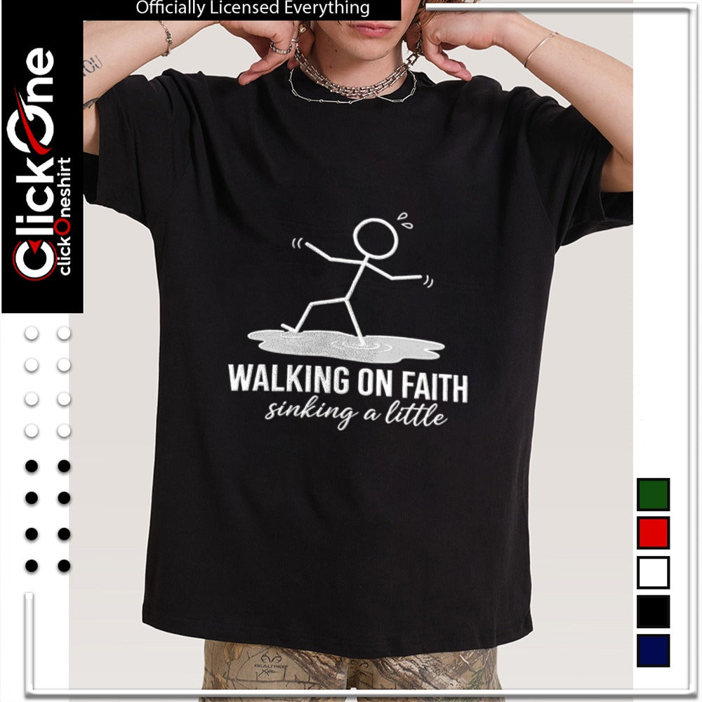 Walking on Faith Sinking a Little Christian Religious Humor Stick Figure shirt