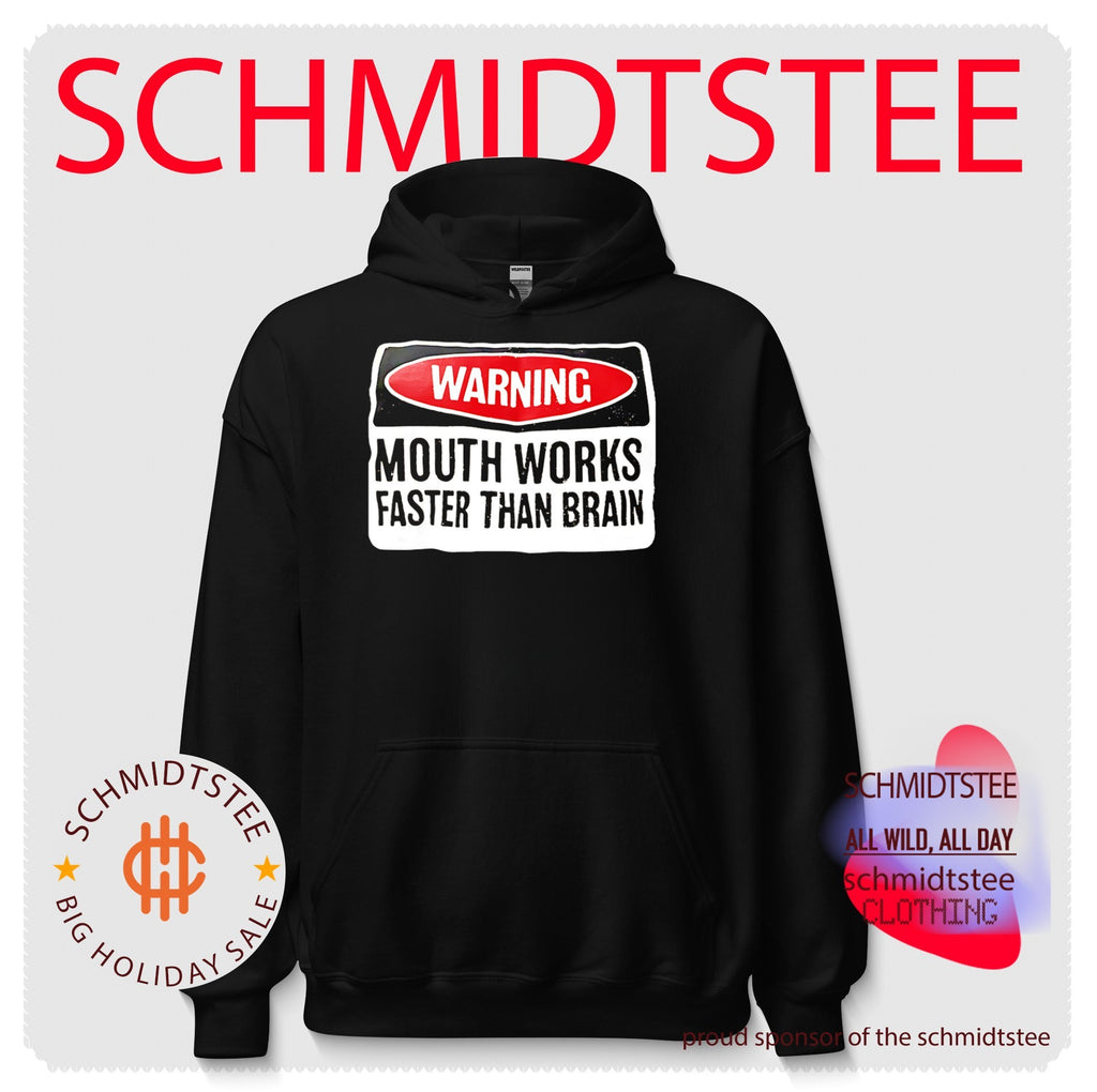 Warning mouth works faster than brain simple text shirt