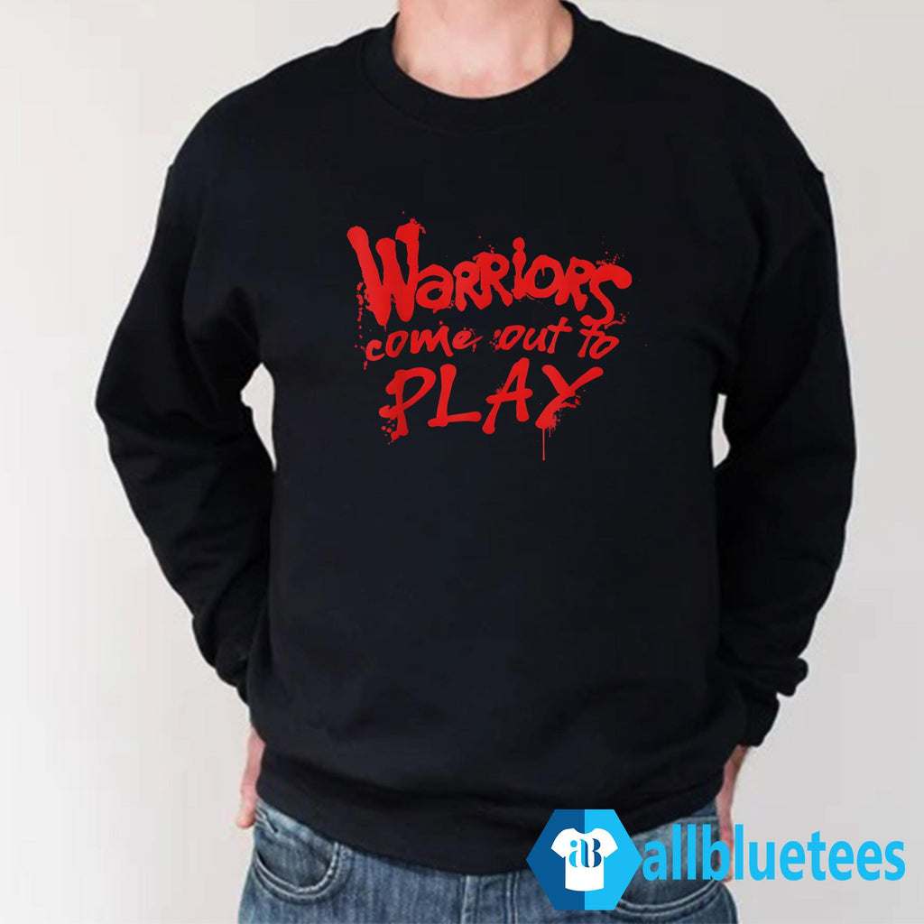 Warriors Come Out To Play Shirt