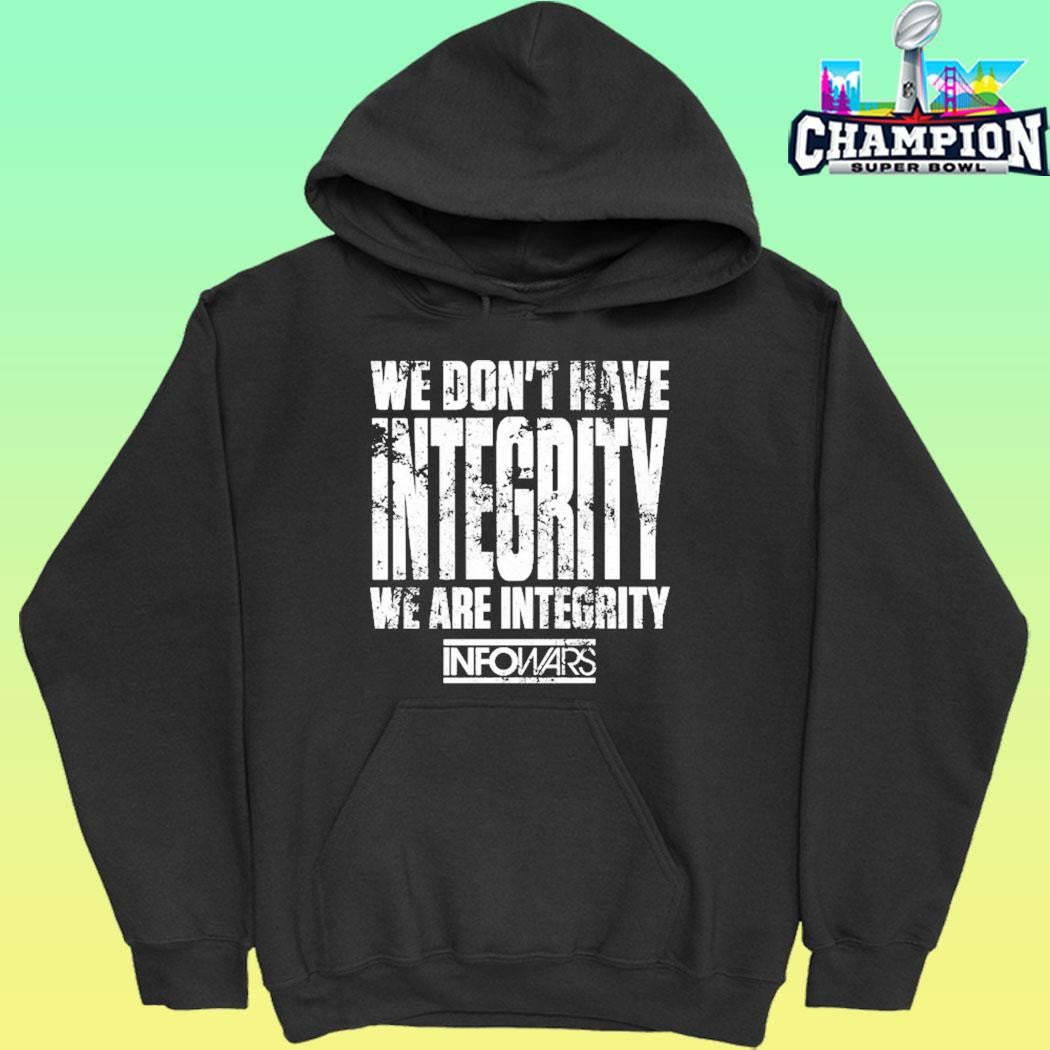 We Don’t Have Integrity Fundraiser Shirt