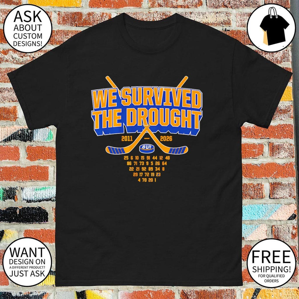 We Survived The Drought Buffalo Sabres playoffs 2011 2026 shirt
