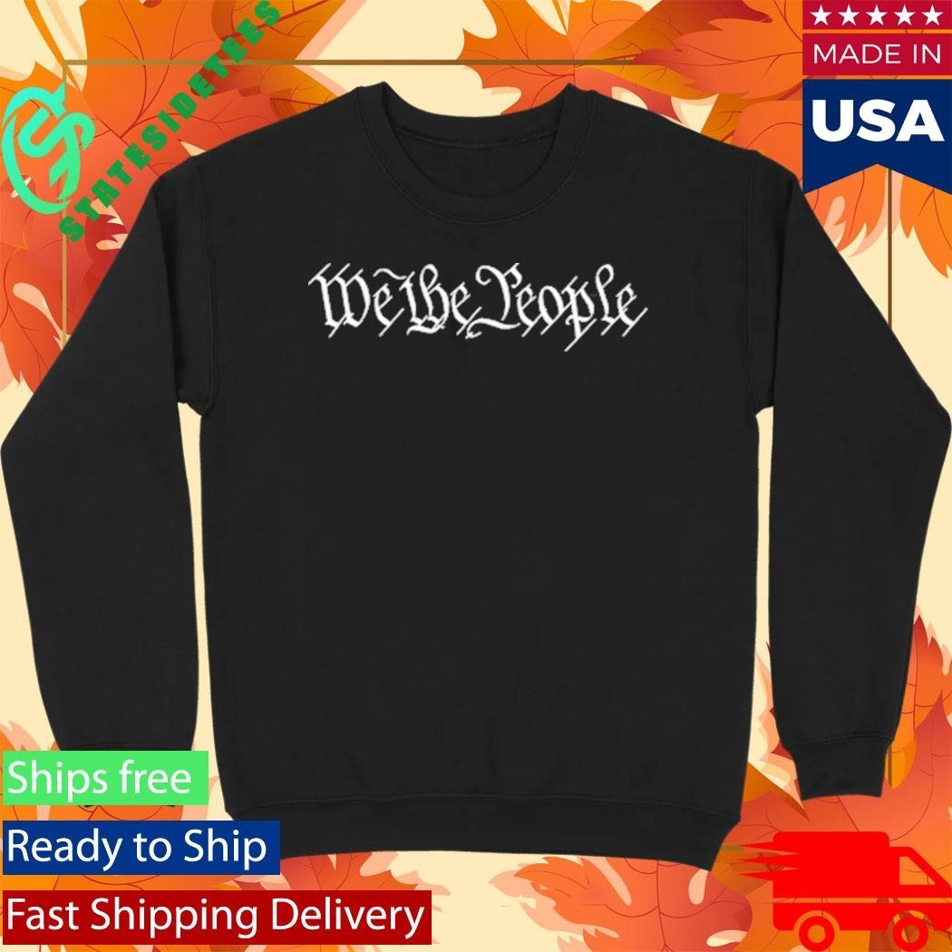 We The People Shirt