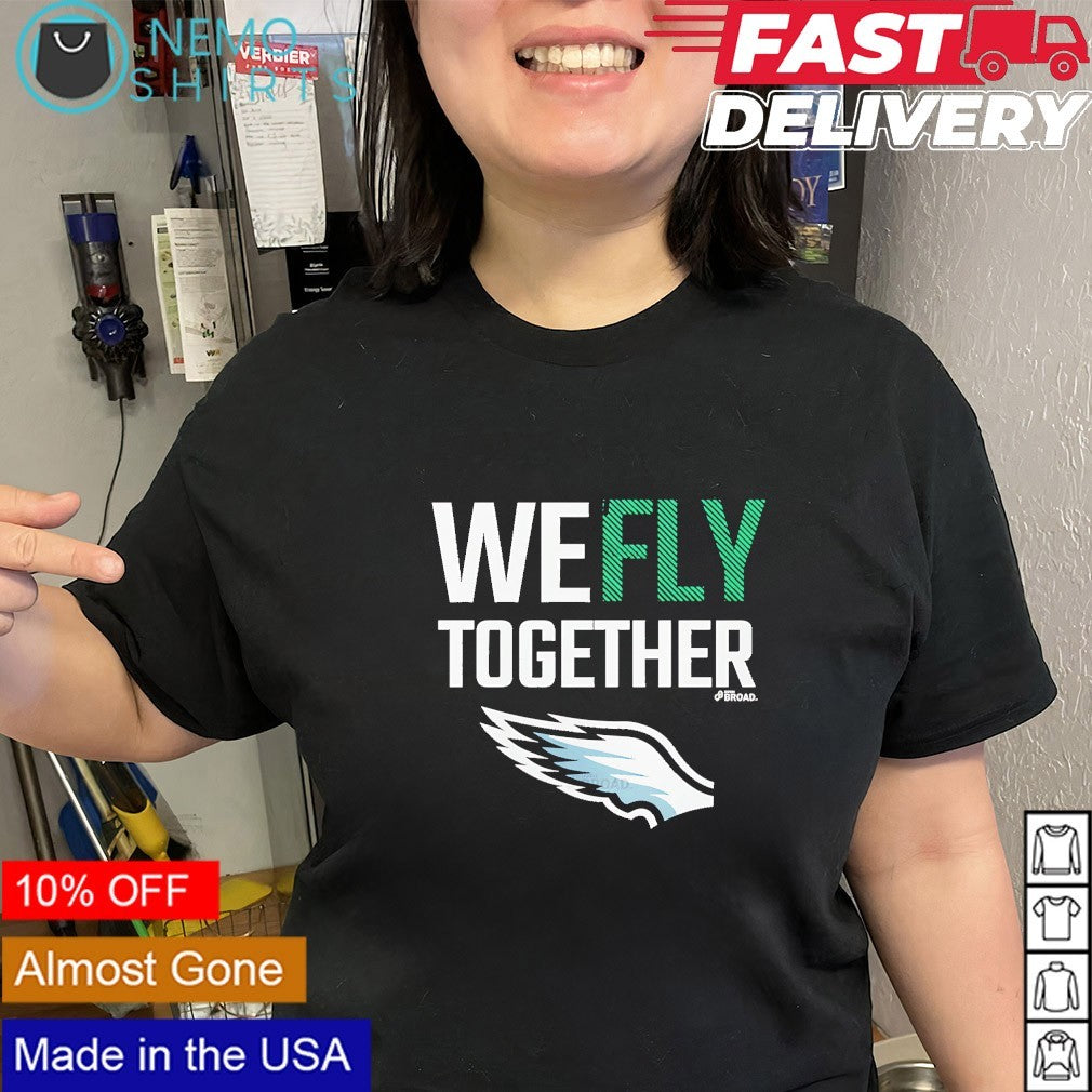 We fly together Philadelphia Eagles logo shirt