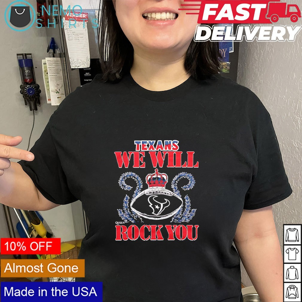 We will rock you Houston Texans crown queen shirt
