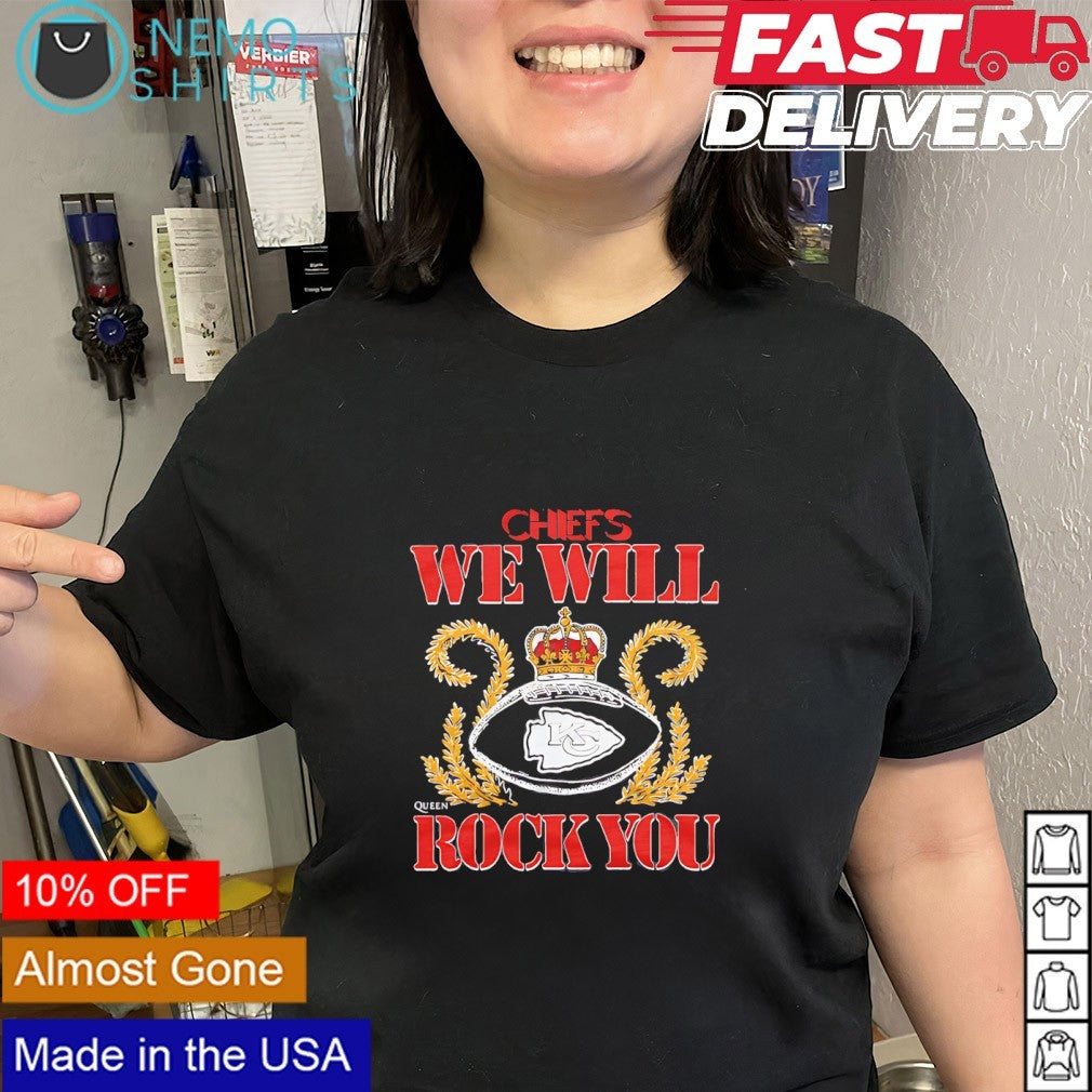 We will rock you Kansas City Chiefs crown queen shirt