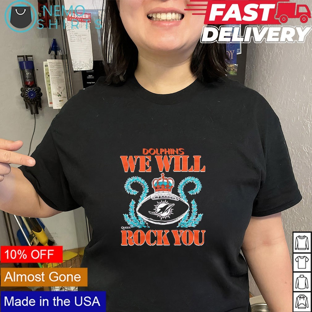 We will rock you Miami Dolphins crown queen shirt