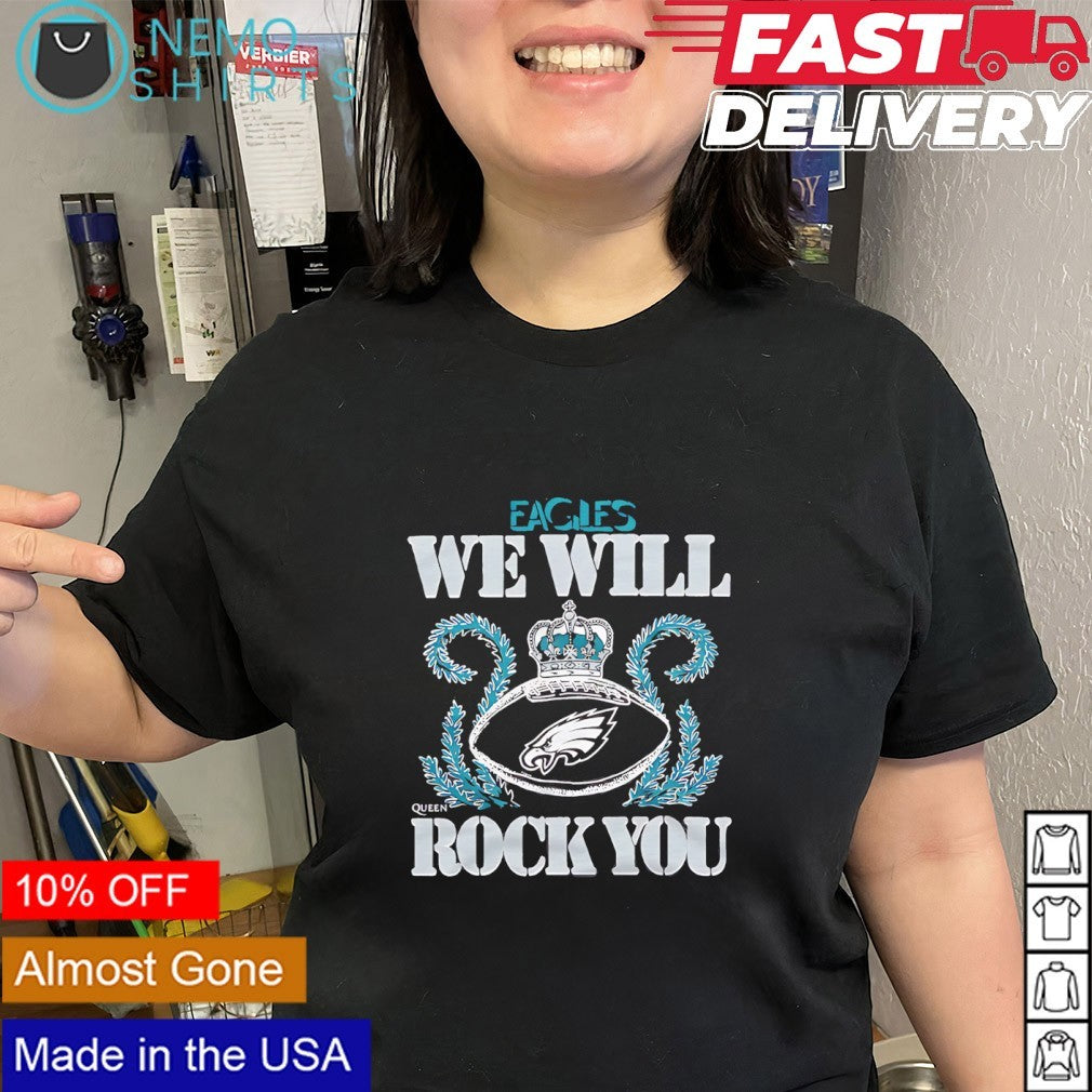 We will rock you Philadelphia Eagles crown queen shirt