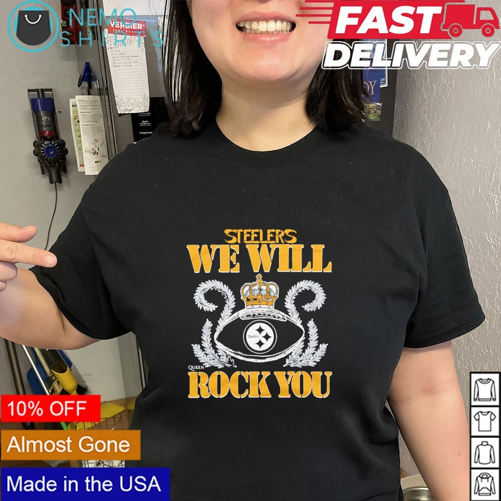 We will rock you Pittsburgh Steelers crown queen shirt